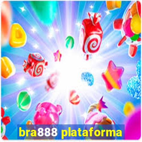 bra888 plataforma